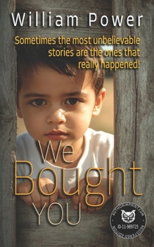 Paperback We Bought YOU: An Adoption Story That Strikes at Your Soul Book