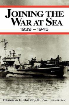 Paperback Joining the War at Sea, 1939-1945 Book