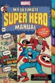 Paperback Marvel My Ultimate Super Hero Manual: 172 Awesome Pages Book