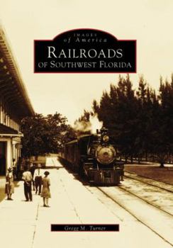 Paperback Railroads of Southwest Florida Book