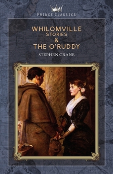 Whilomville Stories & The O'Ruddy