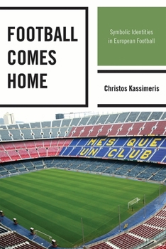 Football Comes Home: Symbolic Identities in European Football