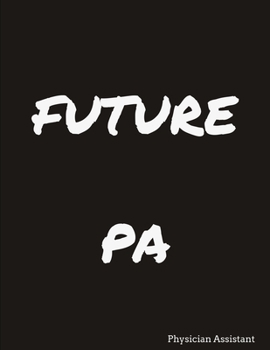 PHYSICIAN ASSISTANT: Funny Office Lined Notebook PA Journal Daily Planner Diary 8.5"x 11" Journal Note book Blank Lined Book