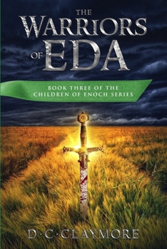 Paperback The Warriors of Eda: The Children of Enoch Series Book 3 Book