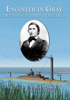 Paperback Engineer in Gray: Memoirs of Chief Engineer James H. Tomb, CSN Book