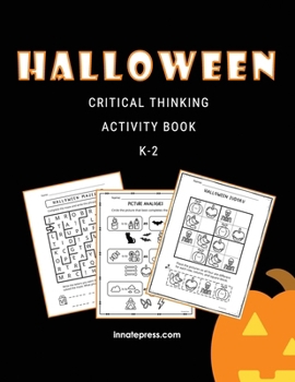 Paperback Halloween Critical Thinking Activity Book K-2 Book