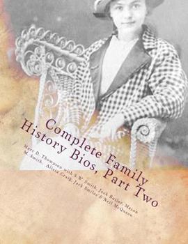 Paperback Complete Family History Biographies, Part Two: Thompson Family History Biographies, Vol. 10, Ed. 1 Book