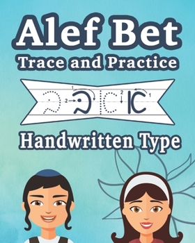 Paperback Alef Bet Trace and Practice Handwritten Type: Cursive Hebrew Alphabet, the Jewish Script for Kids Book