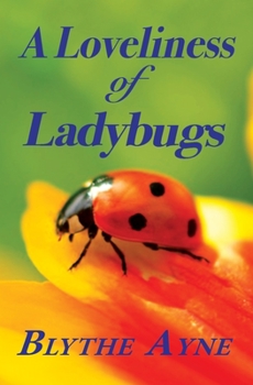 Paperback A Loveliness of Ladybugs Book