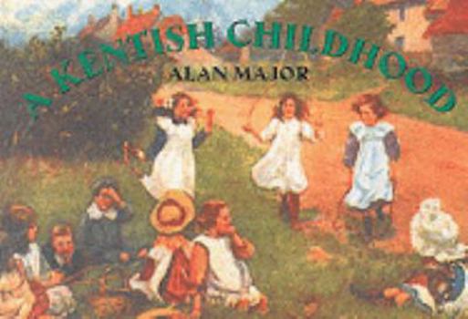 A Kentish Childhood