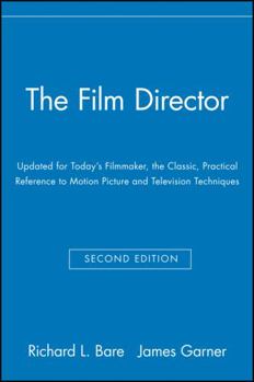 Paperback The Film Director: Updated for Today's Filmmaker, the Classic, Practical Reference to Motion Picture and Television Techniques Book