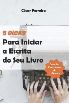 Paperback 5 Dicas Para Iniciar a Escrita do Seu Livro [Portuguese] Book