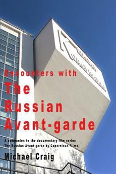 Paperback Encounters With The Russian Avant-garde Book