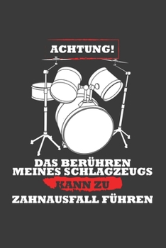 Paperback Achtung! Das Ber?hren meines Schlagzeugs kann zu Zahnausfall f?hren: Linierter DinA 5 Jahres-Kalender 2020 f?r Musikerinnen und Musiker Terminplaner M [German] Book