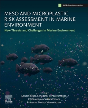 Paperback Meso and Microplastic Risk Assessment in Marine Environments: New Threats and Challenges Book