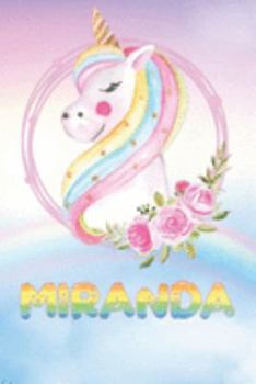 Miranda: Miranda's Unicorn Personal Custom Named Diary Planner Perpetual Calander Notebook Journal 6x9 Personalized Customized Gift For Someone Who's Surname is Miranda Or First Name Is Miranda