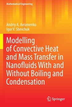 Paperback Modelling of Convective Heat and Mass Transfer in Nanofluids with and Without Boiling and Condensation Book