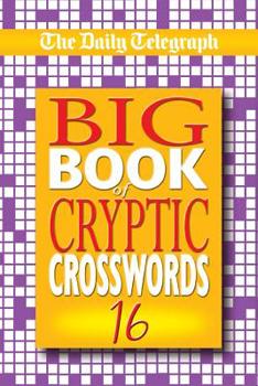 Paperback Daily Telegraph Big Book of Cryptic Crosswords 16 Book