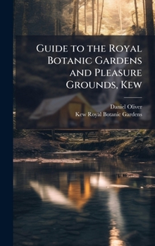 Hardcover Guide to the Royal Botanic Gardens and Pleasure Grounds, Kew Book
