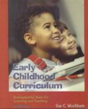 Paperback Early Childhood Curriculum: Developmental Bases for Learning and Teaching (3rd Edition) Book