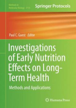 Hardcover Investigations of Early Nutrition Effects on Long-Term Health: Methods and Applications Book