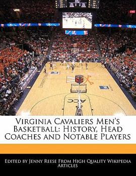 Paperback Virginia Cavaliers Men's Basketball: History, Head Coaches and Notable Players Book