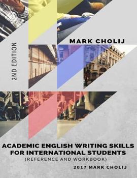 Paperback Academic English Writing Skills for International Students: Reference and Workbook Book