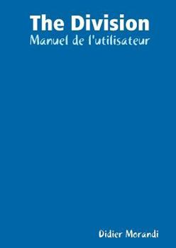 Paperback The Division - Manuel de l'utilisateur [French] Book