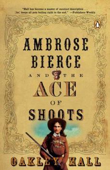 Paperback Ambrose Bierce and the Ace of Shoots Book