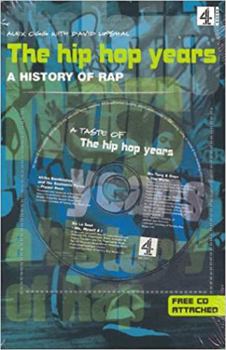 Paperback The Hip Hop Years: A History of Rap Book