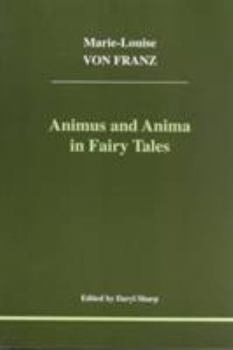 Paperback Animus and Anima in Fairy Tales Book