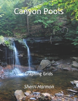 Paperback Canyon Pools: Graphing Grids Book