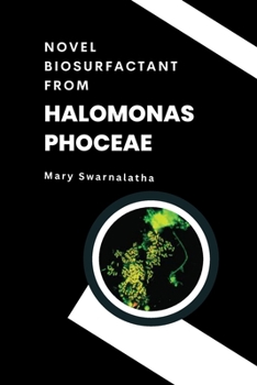 Paperback Novel Biosurfactant from Halomonas phoceae Book