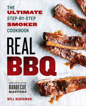 Paperback Real BBQ: The Ultimate Step-By-Step Smoker Cookbook Book