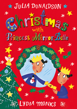 Christmas with Princess Mirror-Belle - Book  of the Princess Mirror-Belle