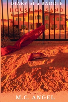 Diary of a Baddie House of Sand (Diary of a Baddie: Unbent. Unbroken. Unapologetic. Unbothered)