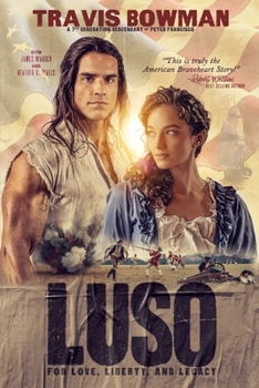Paperback Luso: For Love, Liberty and Legacy Book