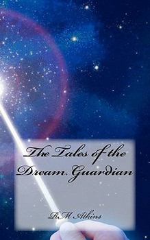 Paperback The Tales of the Dream Guardian Book