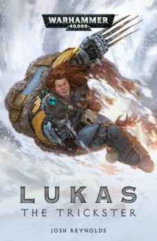 Lukas the Trickster - Book  of the Warhammer 40,000