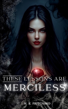 These Lessons are Merciless (Veil of Shadows: Second Generation)
