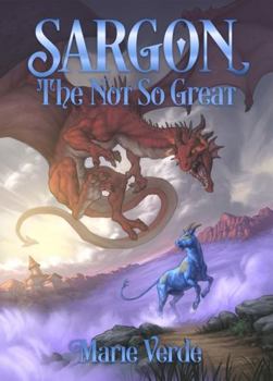 Sargon the Not So Great - Book #1 of the Tales of Enda