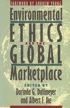 Paperback Environmental Ethics and the Global Marketplace Book