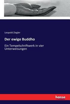 Paperback Der ewige Buddho: Ein Tempelschriftwerk in vier Unterweisungen [German] Book