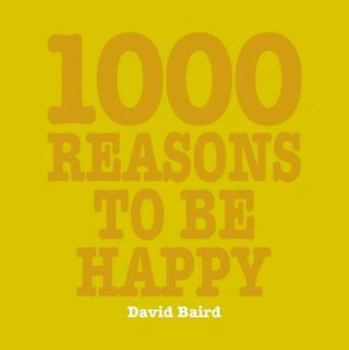 Paperback 1000 Reasons to Be Happy Book