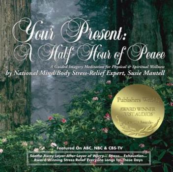Audio CD Your Present: A Half Hour of Peace Book