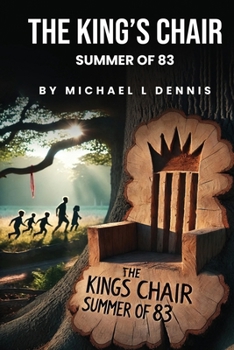 Paperback The King's Chair: Summer of 83' Book