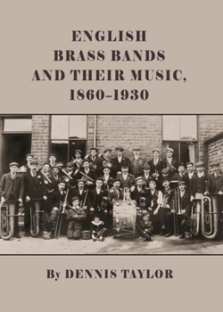 Paperback English Brass Bands and Their Music, 1860-1930 Book