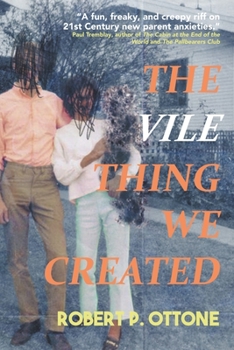 Paperback The Vile Thing We Created Book