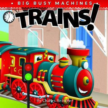 Bath Book Trains! (Big Busy Machines) Book
