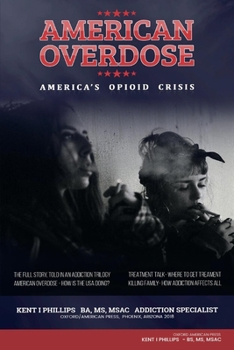 Paperback American Overdose: America's Opioid Crisis Volume 1 Book